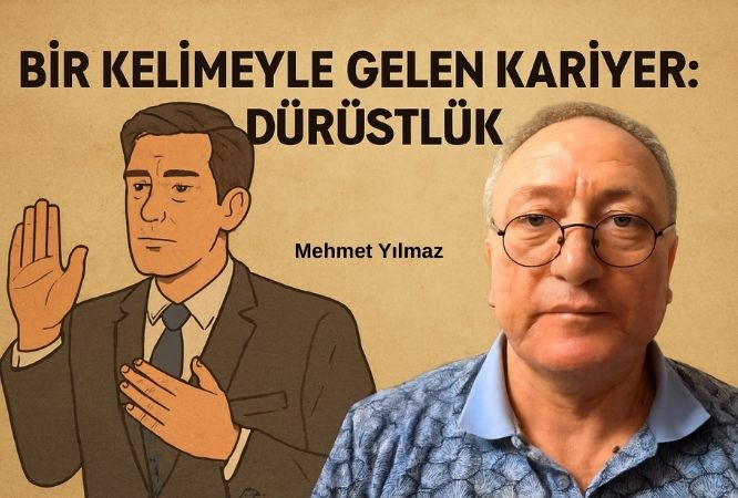 Bir Kelimeyle Gelen Kariyer: Dürüstlük
