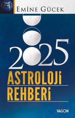 Göğün Güncesi: 2025 Astroloji Rehberiyle Zamanın Haritası