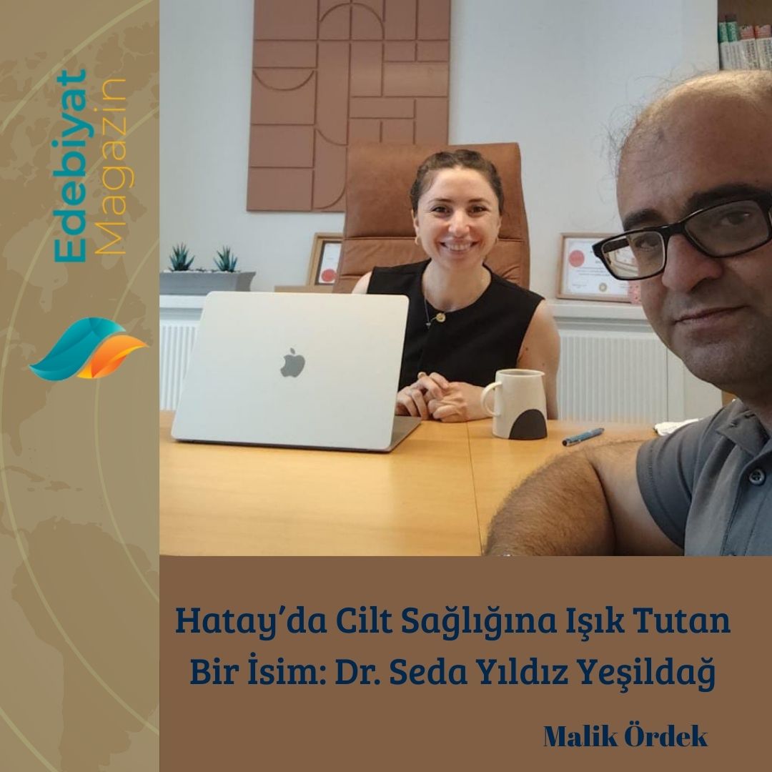Hatay’da Cilt Sağlığına Işık Tutan Bir İsim: Dr. Seda Yıldız Yeşildağ