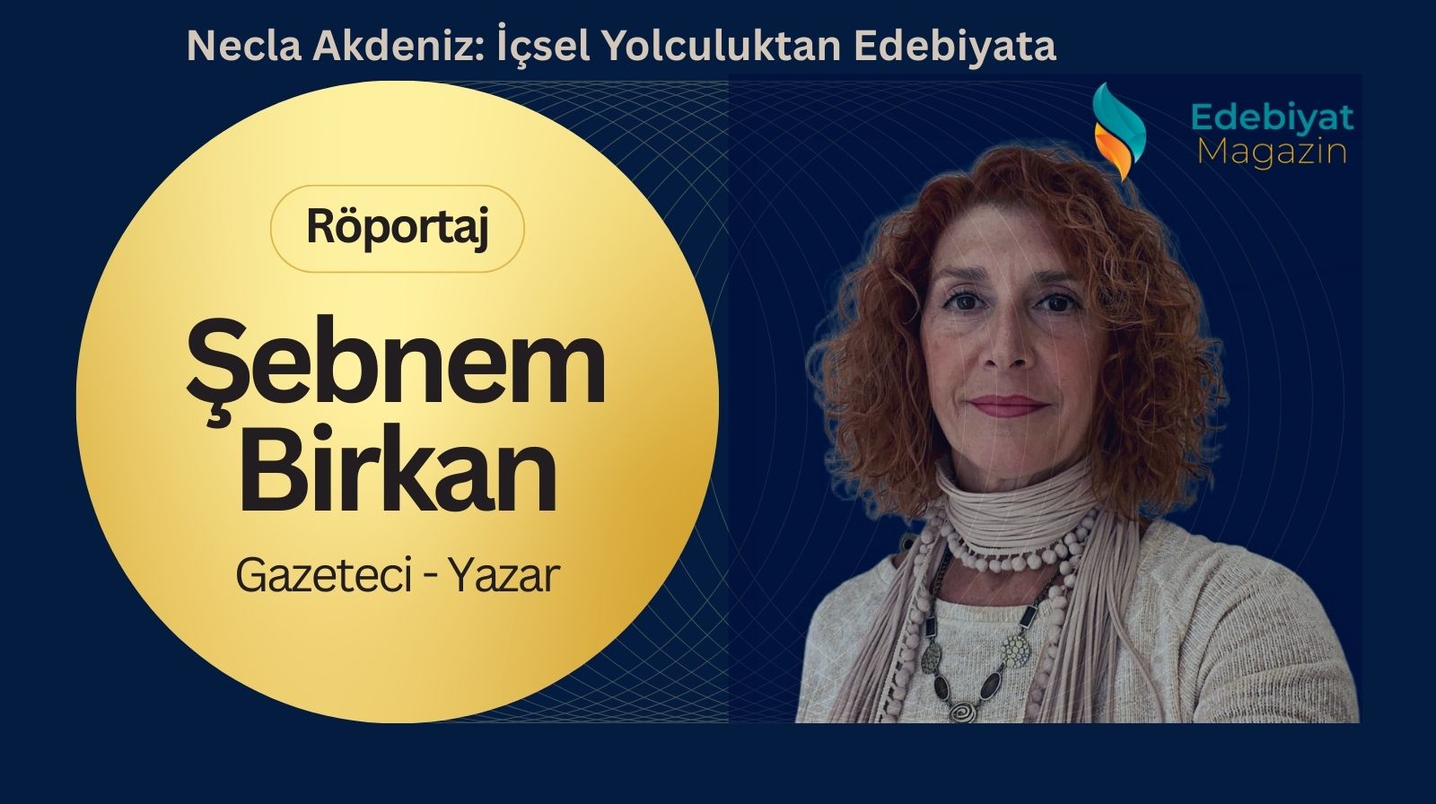 Necla Akdeniz: İçsel Yolculuktan Edebiyata