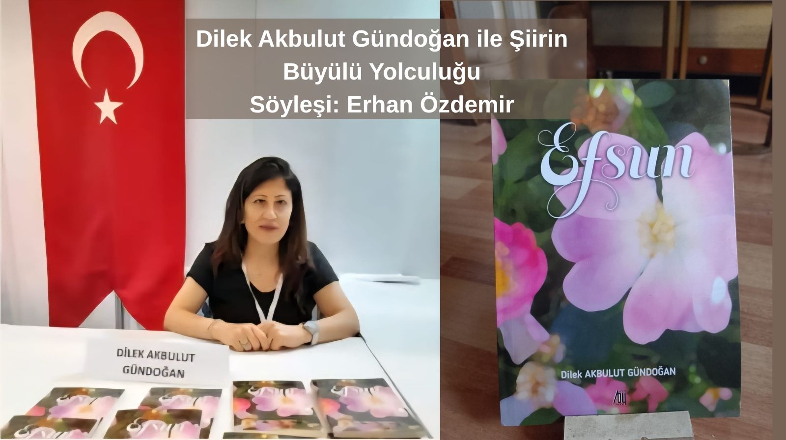 Dilek Akbulut Gündoğan ile Şiirin Büyülü Yolculuğu