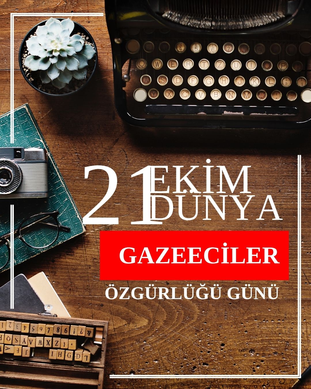 Gerçeğin İzinde: 21 Ekim Dünya Gazeteciler Günü