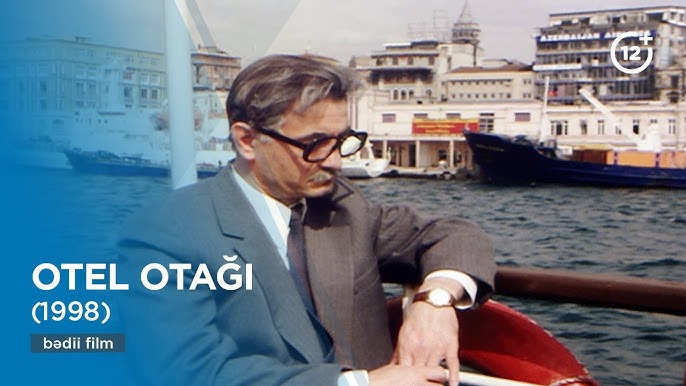 Anar Rzayev ve “Otel Otağı”: Azerbaycan Edebiyatından Sinemaya Uzanan Yol