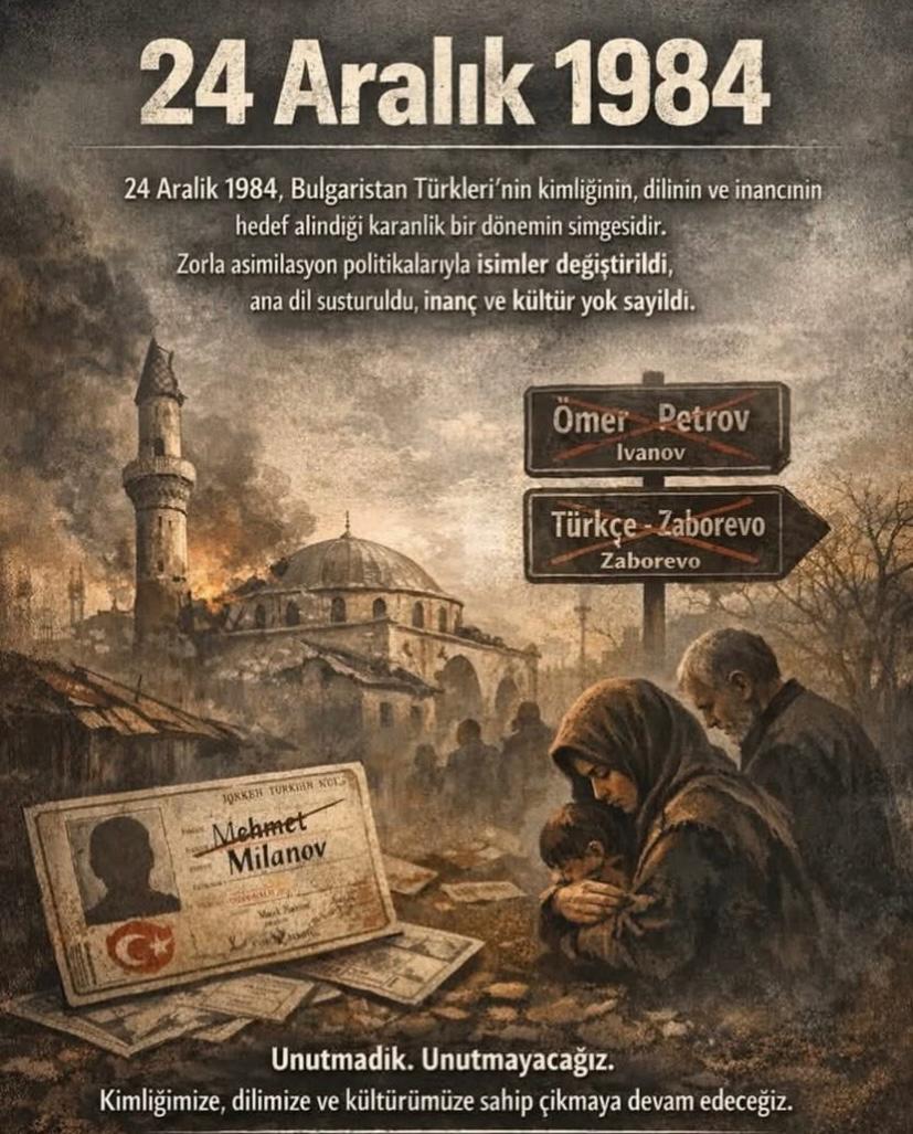 Bulgaristan Türklerinin Hafızasında 24 Aralık 1984: Yeniden Doğuş Süreci ve Zulüm
