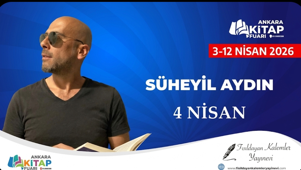 Ankara Kitap Fuarı’nda Yarın: Süheyil Aydın Okurlarıyla Buluşuyor